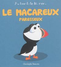 Le macareux paresseux