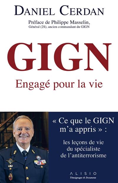 GIGN : engagé pour la vie