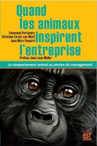 Quand les animaux inspirent l'entreprise : le comportement animal au service du management