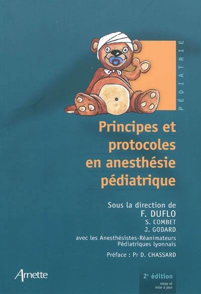 Principes et protocoles en anesthésie pédiatrique