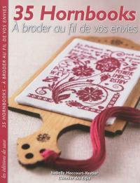 35 hornbooks : à broder au fil de vos envies