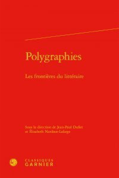 Polygraphies : les frontières du littéraire