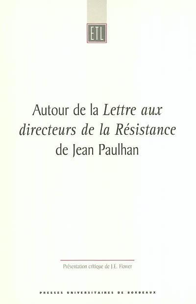 Autour de la Lettre aux directeurs de la Résistance de Jean Paulhan