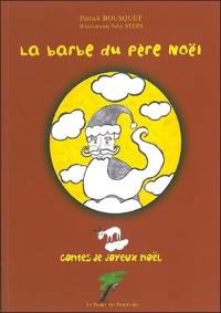 Contes de joyeux Noël. La barbe du Père Noël