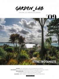 Garden_Lab : explore les jardins de demain, n° 9. Etre botaniste