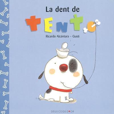 Tento. Vol. 2003. La dent de Tento