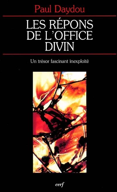 Les répons de l'office divin : un trésor fascinant inexploité