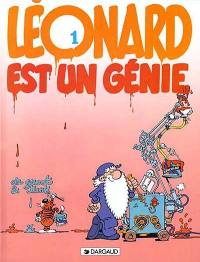 Léonard. Vol. 1. Léonard est un génie