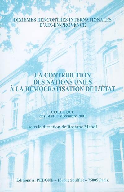 La contribution des Nations unies à la démocratisation de l'Etat