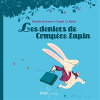 Les deniers de compère Lapin