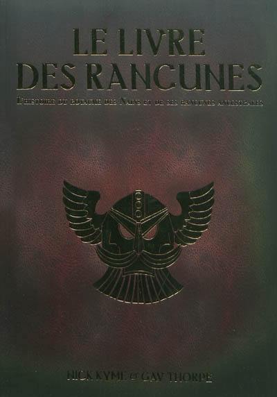 Le livre des rancunes : une histoire des rancunes et du grand royaume des nains