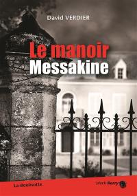 Le manoir Messakine