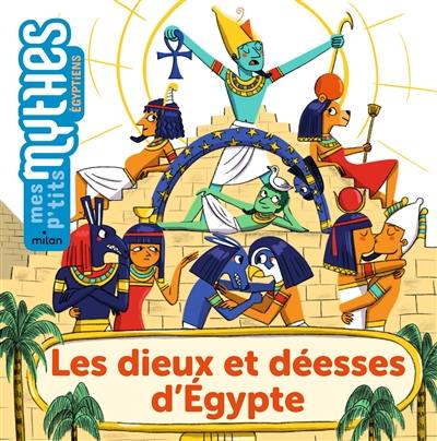 Les dieux et déesses d'Egypte