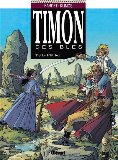 Timon des blés. Vol. 8. Le p'tit roi