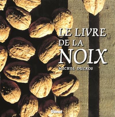 Le livre de la noix Le livre de la noix
