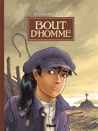 Bout d'homme. Vol. 1. L'enfant et le rat