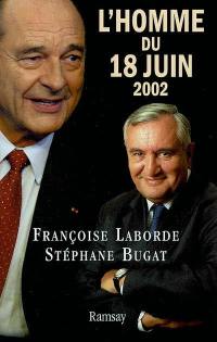 L'homme du 18 juin 2002