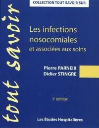 Les infections nosocomiales et associées aux soins