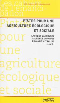 Pistes pour une agriculture écologique et sociale