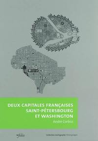 Deux capitales françaises, Saint-Pétersbourg et Washington