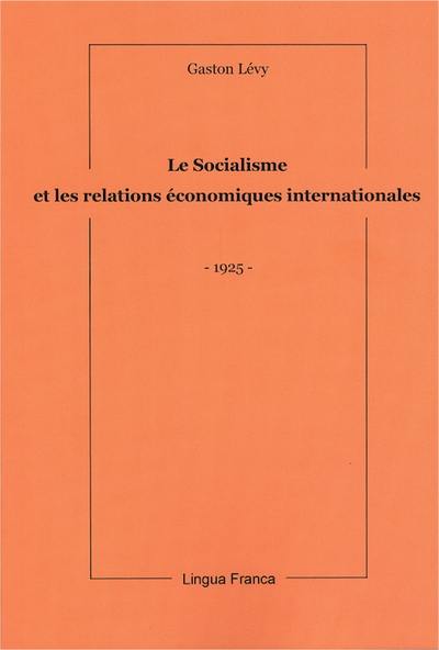 Le socialisme et les relations économiques internationales : 1925