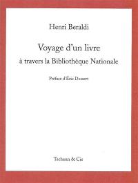 Voyage d'un livre à travers la Bibliothèque nationale