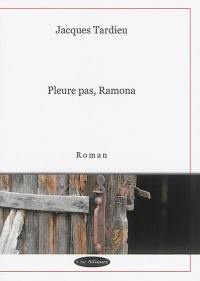 Pleure pas, Ramona