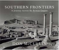 Don McCullin Southern Frontiers : A Journey Across the Roman Empire