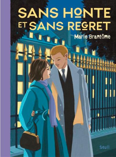 Sans honte et sans regret