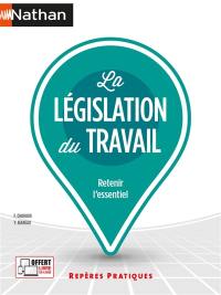 La législation du travail : retenir l'essentiel