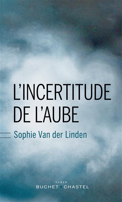 L'incertitude de l'aube