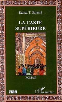 La caste supérieure