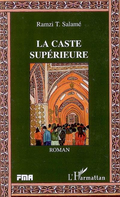 La caste supérieure