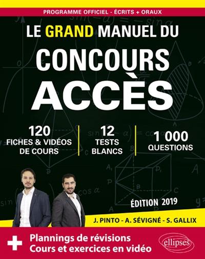 Le grand manuel du concours Accès : 120 fiches & vidéos de cours, 12 tests blancs, 1.000 questions