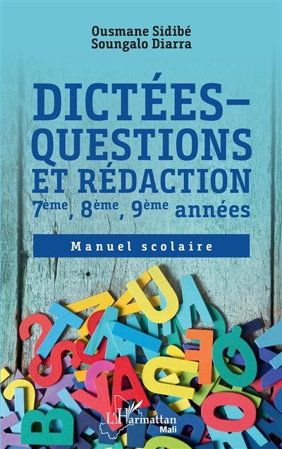 Dictées-questions et rédaction : 7e, 8e, 9e années : manuel scolaire