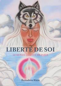 Liberté de soi : le monde céleste me parle