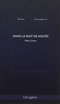 Dans la nuit de Koltès