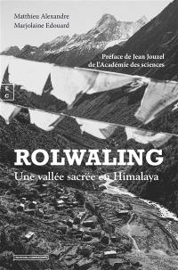 Rolwaling : une vallée sacrée en Himalaya