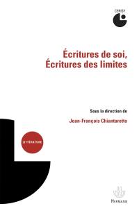 Ecritures de soi, écritures des limites