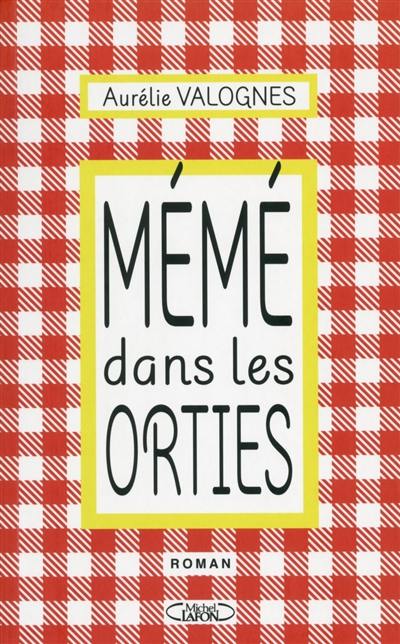 Mémé dans les orties