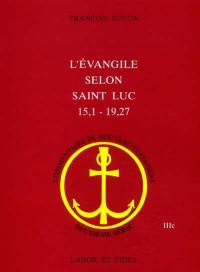 L'Evangile selon Saint Luc 15, 1-19, 27