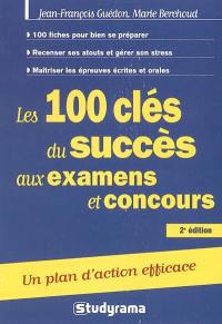 Les 100 clés du succès aux examens et concours