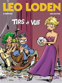 Léo Loden. Vol. 12. Tirs à vue