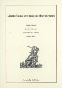 L'hermétisme des marques d'imprimeurs