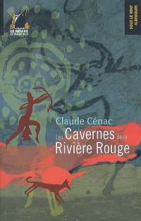 Les cavernes de la rivière rouge