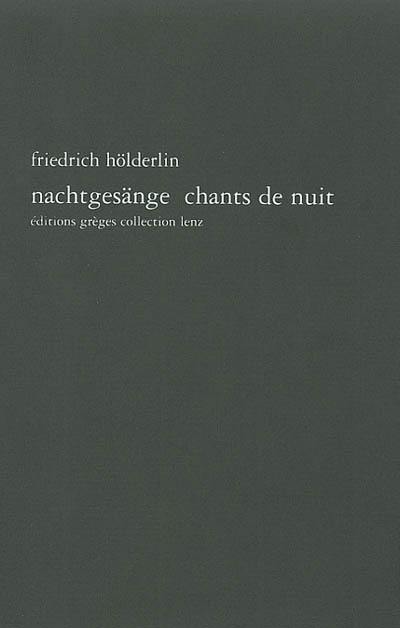 Nachtgesänge. Chants de nuit