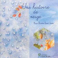 Une histoire de neige