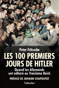 Les 100 premiers jours de Hitler : quand les Allemands ont adhéré au troisième Reich