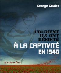 Comment ils ont résisté à la captivité en 1940 : carnets de prisonner de guerre