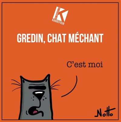 Gredin, chat méchant